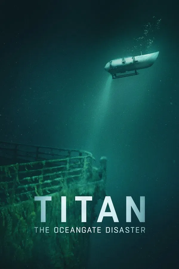 Titan The OceanGate Submersible Disaster (2025) วิบัติโอเชียนเกต ดูหนังออนไลน์ HD