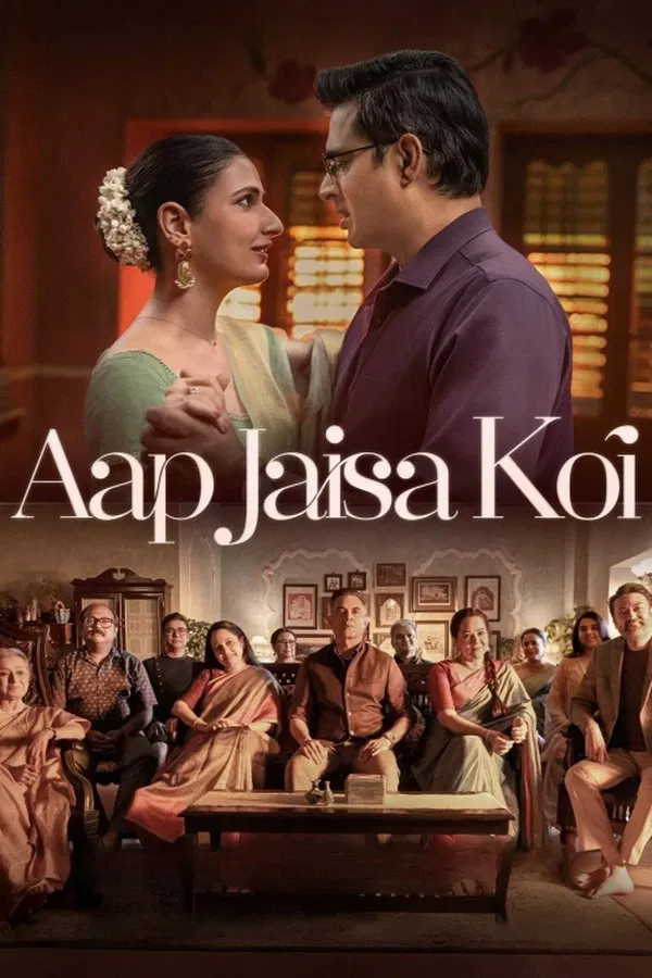 Aap Jaisa Koi (2025) ใครสักคนที่เหมือนเธอ ดูหนังออนไลน์ HD